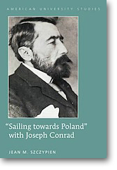 2021: 46.1 - Richard Niland on Jean M. Szczypien, “Sailing towards Poland” with Joseph Conrad. (Peter Lang, 2017).