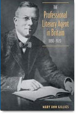 2009: 34.1 – J. H. Stape on Mary Ann Gillies. The Professional Literary Agent in Britain, 1880-1920. (University of Toronto Press, 2007)
